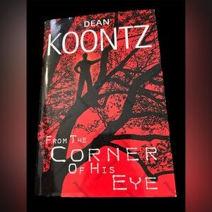 Dean Koontz 'From the Corner of His Eye' hardcover Book